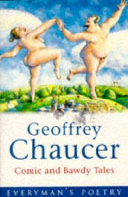 Geoffrey Chaucer - Comic and Bawdy Tales (Everyman's #2 Poetry) - 9780460878692 - KIN0035994