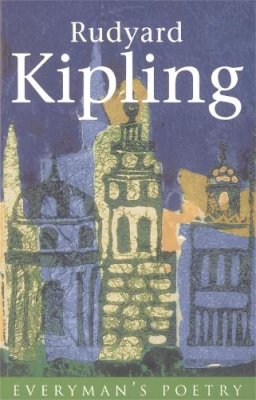 Rudyard Kipling - Rudyard Kipling (Everyman's Poetry) - 9780460879415 - V9780460879415
