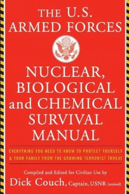 Couch, Dick - U.S. Armed Forces Nuclear, Biological And Chemical Survival Manual - 9780465007974 - V9780465007974