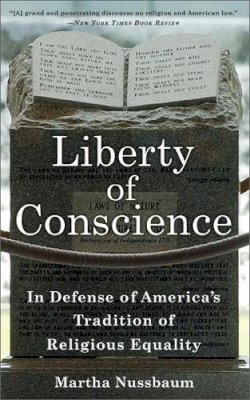 Martha Nussbaum - Liberty of Conscience: In Defense of America's Tradition of Religious Equality - 9780465018536 - V9780465018536