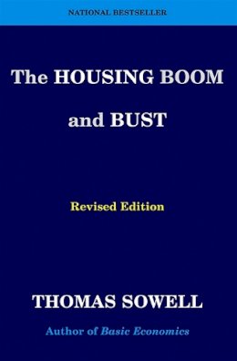 Thomas Sowell - The Housing Boom and Bust: Revised Edition - 9780465019861 - V9780465019861
