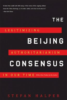 Stefan Halper - The Beijing Consensus - 9780465025237 - V9780465025237
