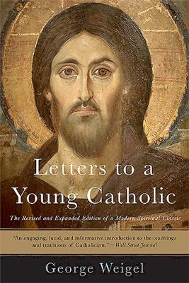 George Weigel - Letters to a Young Catholic - 9780465028320 - V9780465028320