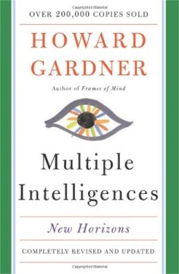 Howard Gardner - Multiple Intelligences: New Horizons in Theory and Practice - 9780465047680 - V9780465047680
