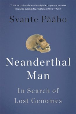 Svante Pääbo - Neanderthal Man: In Search of Lost Genomes - 9780465054954 - 9780465054954