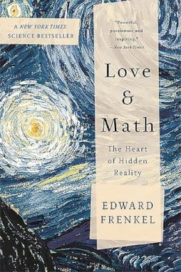 Edward Frenkel - Love and Math: The Heart of Hidden Reality - 9780465064953 - V9780465064953