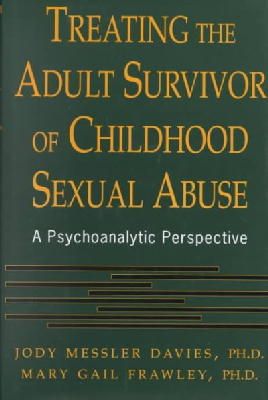 Jody Messler Davies - Treating the Adult Survivor of Childhood Sexual Abuse - 9780465066339 - V9780465066339