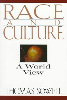 Thomas Sowell - Race And Culture: A World View - 9780465067978 - V9780465067978