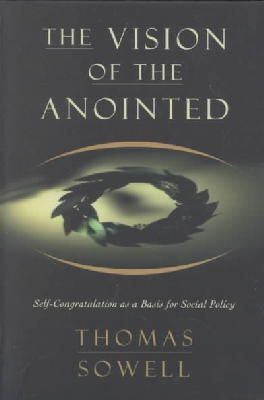 Thomas Sowell - The Vision of the Anointed - 9780465089956 - V9780465089956