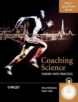 Terry Mcmorris - Coaching Science: Theory into Practice - 9780470010983 - V9780470010983