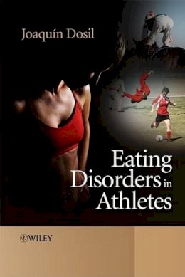 Joaquin Dosil - Eating Disorders in Athletes - 9780470011690 - V9780470011690