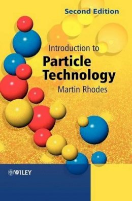 Martin J. Rhodes (Ed.) - Introduction to Particle Technology - 9780470014271 - V9780470014271