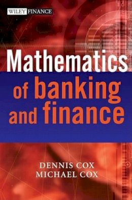 Dennis Cox - The Mathematics of Banking and Finance - 9780470014899 - V9780470014899