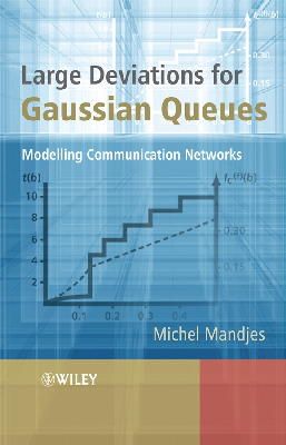 Michel Mandjes - Large Deviations for Gaussian Queues: Modelling Communication Networks - 9780470015230 - V9780470015230