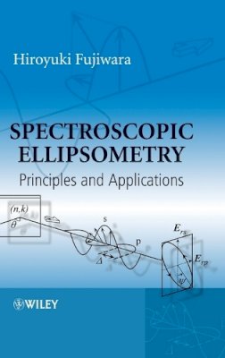 Hiroyuki Fujiwara - Spectroscopic Ellipsometry: Principles and Applications - 9780470016084 - V9780470016084