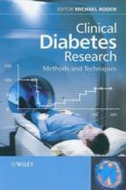 Michael Roden - Clinical Diabetes Research: Methods and Techniques - 9780470017289 - V9780470017289