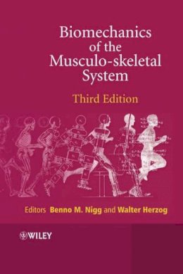 Benno M Nigg - Biomechanics of the Musculo-skeletal System - 9780470017678 - V9780470017678