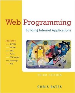 Chris Bates - Web Programming: Building Internet Applications - 9780470017753 - V9780470017753