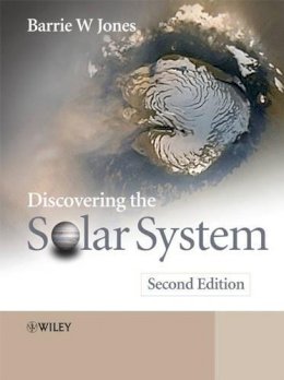 Barrie W. Jones - Discovering the Solar System - 9780470018316 - V9780470018316