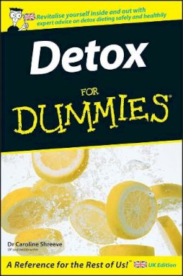 Dr. Caroline Shreeve - Detox For Dummies - 9780470019085 - V9780470019085