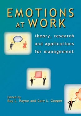 Payne - Emotions at Work: Theory, Research and Applications for Management - 9780470023006 - V9780470023006