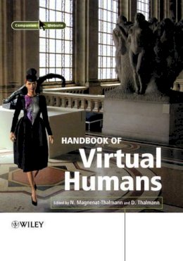 Magnenat-Thalmann - Handbook of Virtual Humans - 9780470023167 - V9780470023167