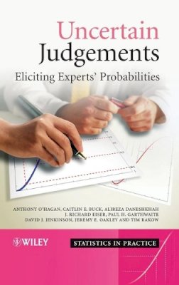 Anthony O´hagan - Uncertain Judgements: Eliciting Experts´ Probabilities - 9780470029992 - V9780470029992