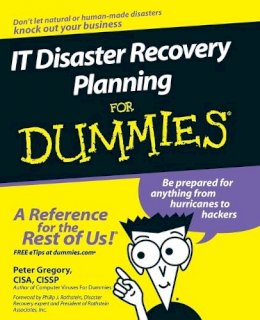 Peter H. Gregory - IT Disaster Recovery Planning For Dummies - 9780470039731 - V9780470039731