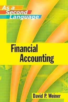 David P. Weiner - Financial Accounting as a Second Language - 9780470043882 - V9780470043882