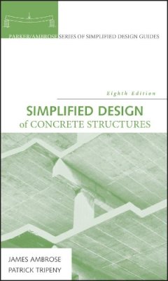 James Ambrose - Simplified Design of Concrete Structures - 9780470044148 - V9780470044148