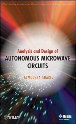Almudena Suarez - Analysis and Design of Autonomous Microwave Circuits - 9780470050743 - V9780470050743
