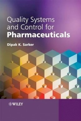 Dipak Kumar Sarkar - Quality Systems and Controls for Pharmaceuticals - 9780470056936 - V9780470056936