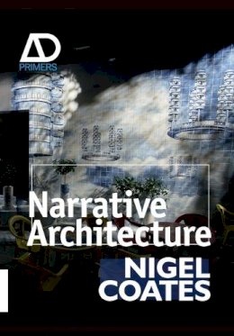 Nigel Coates - Narrative Architecture - 9780470057445 - V9780470057445