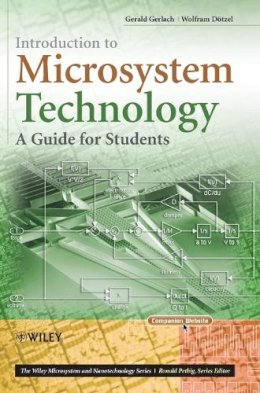 Gerald Gerlach - Introduction to Microsystem Technology: A Guide for Students - 9780470058619 - V9780470058619