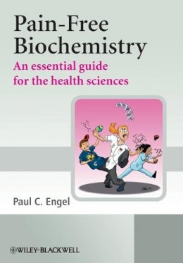 Paul C. Engel - Pain-Free Biochemistry - 9780470060469 - V9780470060469