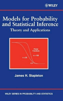 James H. Stapleton - Models for Probability and Statistical Inference - 9780470073728 - V9780470073728