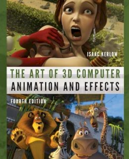 Isaac V. Kerlow - The Art of 3D Computer Animation and Effects - 9780470084908 - V9780470084908
