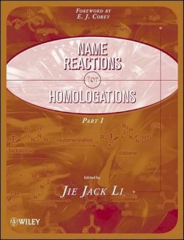 Jie Jack Li (Ed.) - Name Reactions for Homologation - 9780470085073 - V9780470085073