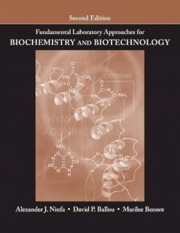 Alexander J. Ninfa - Fundamental Laboratory Approaches for Biochemistry and Biotechnology - 9780470087664 - V9780470087664