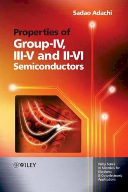 Sadao Adachi - Properties of Group-IV, III-V and II-VI Semiconductors - 9780470090329 - V9780470090329