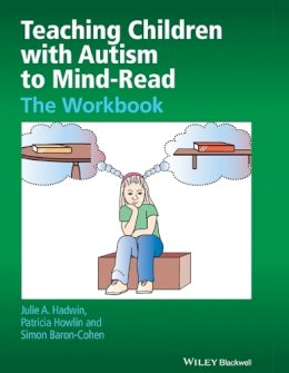 Julie A. Hadwin - Teaching Children with Autism to Mind-Read - 9780470093245 - V9780470093245