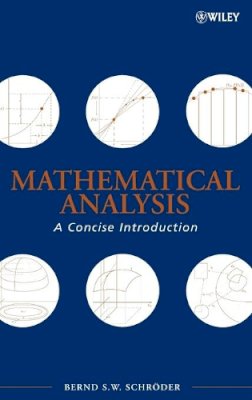 Bernd S. W. Schröder - Mathematical Analysis - 9780470107966 - V9780470107966