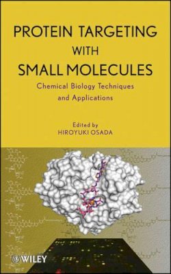 Hiroyuki Osada - Protein Targeting with Small Molecules - 9780470120538 - V9780470120538