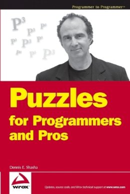 Dennis E. Shasha - Puzzles for Programmers and Pros - 9780470121689 - V9780470121689