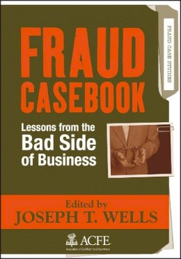 Joseph T. Wells - Fraud Casebook - 9780470134689 - V9780470134689