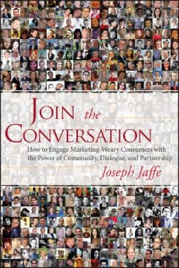 Joseph Jaffe - Join the Conversation - 9780470137321 - V9780470137321
