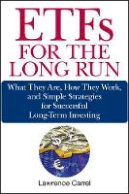 Lawrence Carrel - ETFs for the Long Run - 9780470138946 - V9780470138946