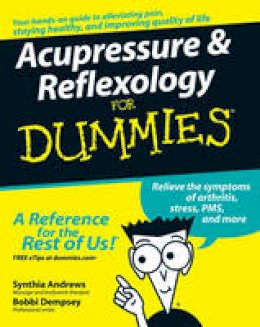 Synthia Andrews - Acupressure and Reflexology For Dummies - 9780470139424 - V9780470139424