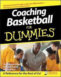 The National Alliance For Youth Sports - Coaching Basketball For Dummies - 9780470149768 - V9780470149768