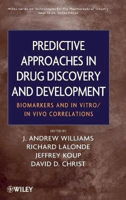 J. Andrew Williams - Predictive Approaches in Drug Discovery and Development - 9780470170830 - V9780470170830